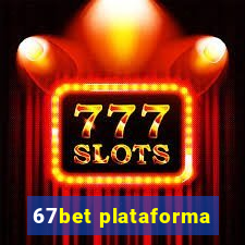 67bet plataforma